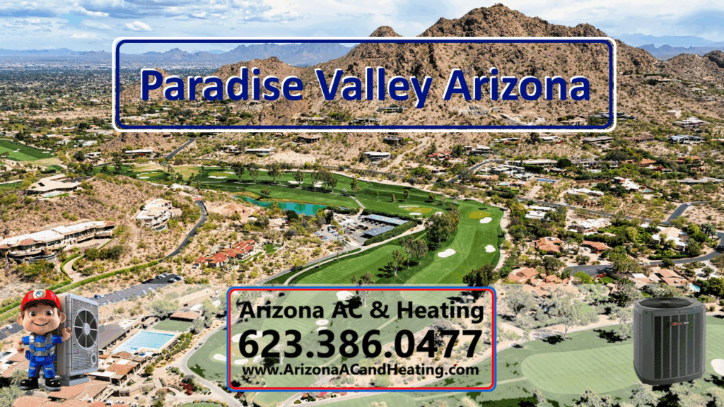 Paradise Valley HVAC Contractor, Air Conditioning and Heating Installation and Repair