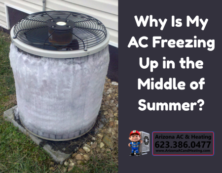 Why Is My AC Freezing Up in the Middle of Summer?