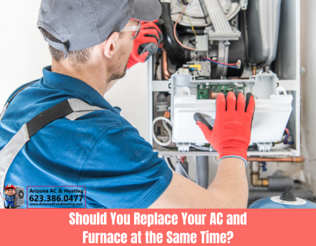 Should You Replace Your AC and Furnace at the Same Time?